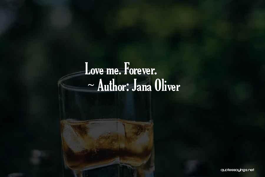 Jana Oliver Quotes 754277