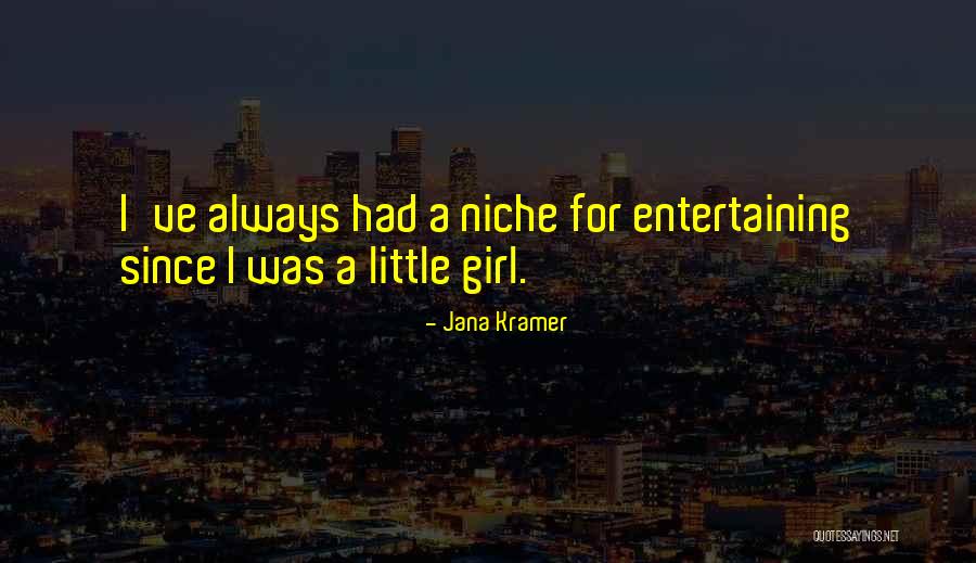 Jana Quotes By Jana Kramer Jana Quotes By Jana Kramer