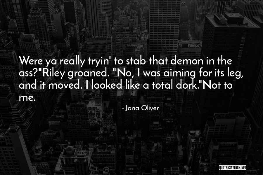 Jana Quotes By Jana Oliver Jana Quotes By Jana Oliver