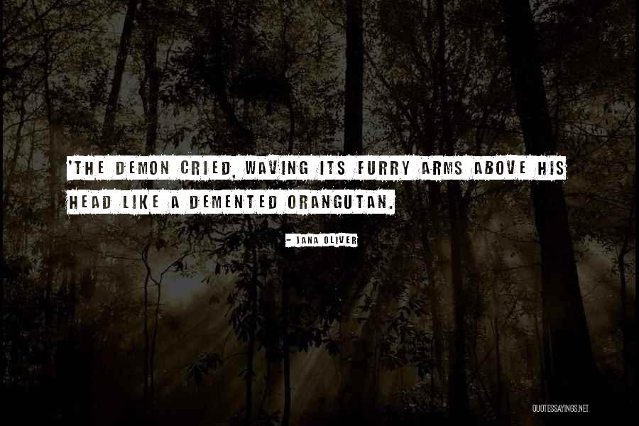 Jana Quotes By Jana Oliver Jana Quotes By Jana Oliver