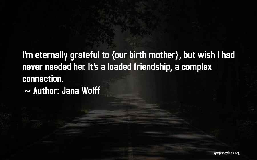 Jana Wolff Quotes 1572899