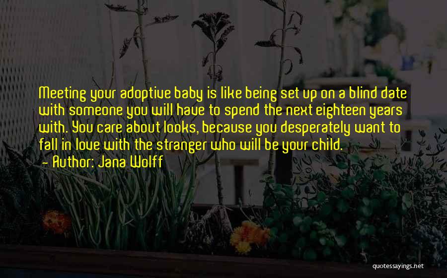 Jana Wolff Quotes 783592