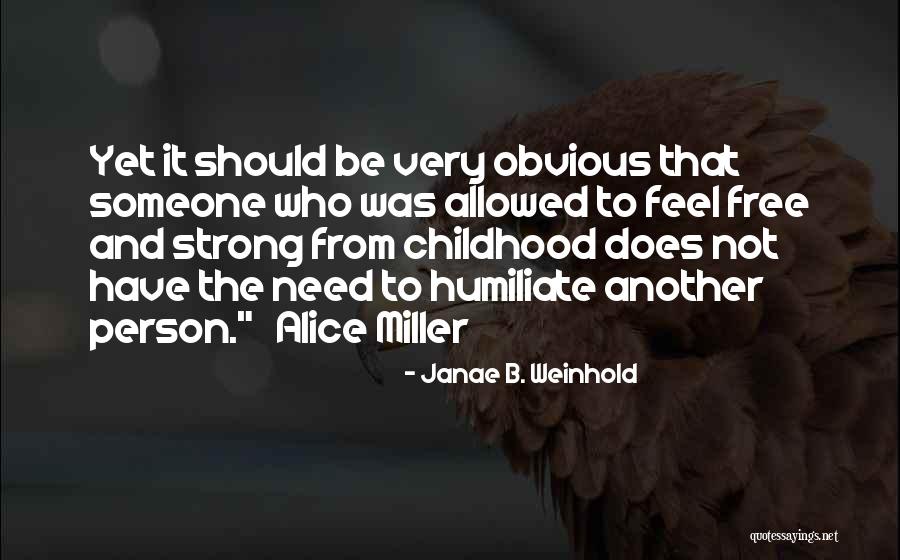 Janae B. Weinhold Quotes 1299872 Janae B. Weinhold Quotes 1299872