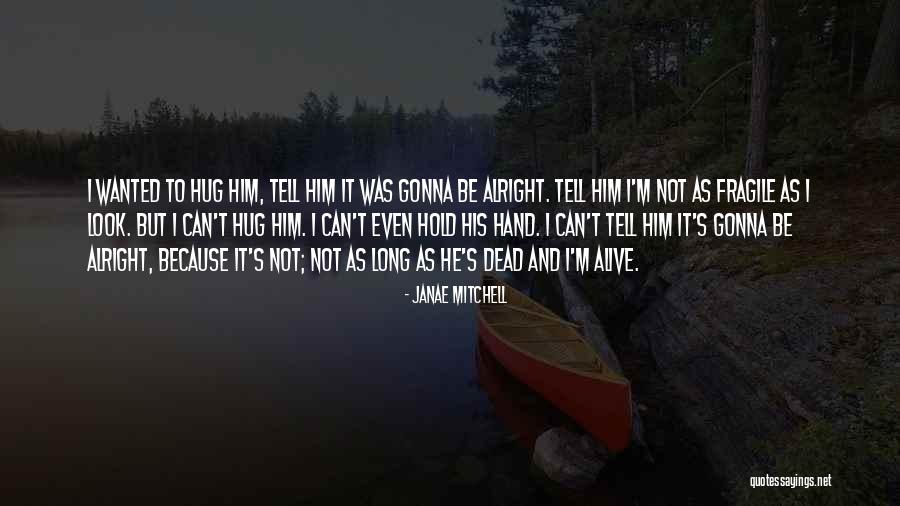 Janae Mitchell Quotes 2005266 Janae Mitchell Quotes 2005266