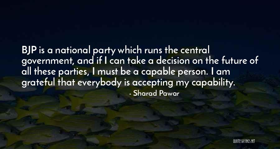 Janaegirard Quotes By Sharad Pawar Janaegirard Quotes By Sharad Pawar