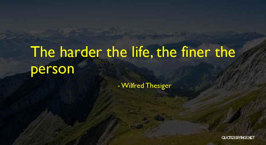 Janaina Guerra Quotes By Wilfred Thesiger Janaina Guerra Quotes By Wilfred Thesiger