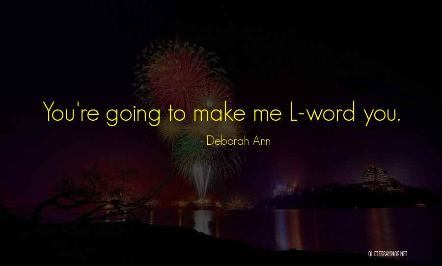 Janaka Sutha Quotes By Deborah Ann Janaka Sutha Quotes By Deborah Ann