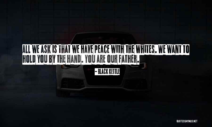 Janakantha Quotes By Black Kettle Janakantha Quotes By Black Kettle