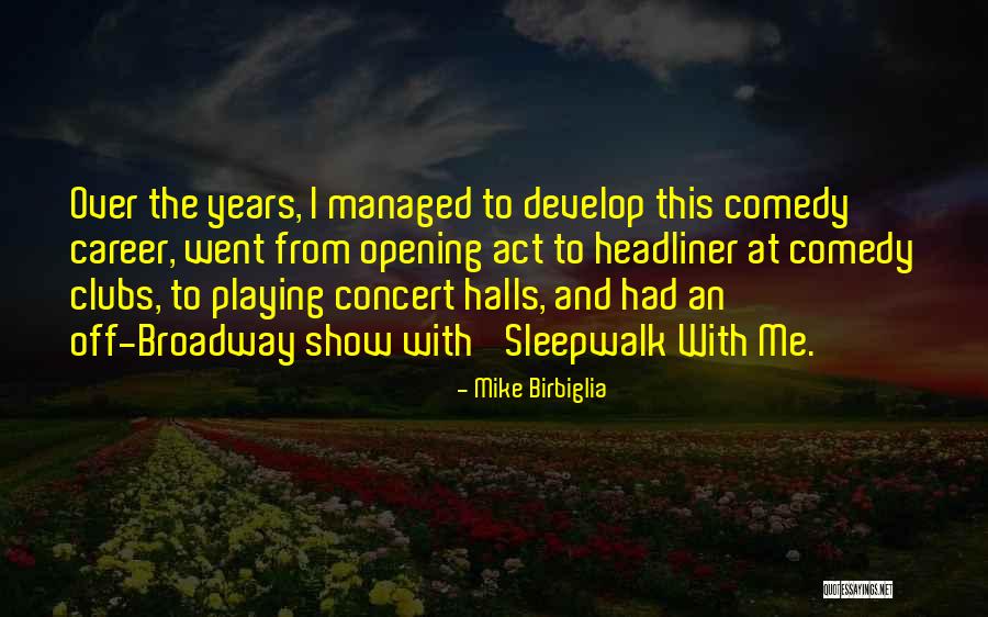 Janakiraman Case Quotes By Mike Birbiglia Janakiraman Case Quotes By Mike Birbiglia