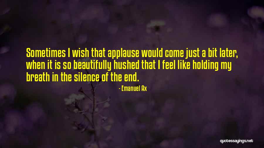 Janalist Quotes By Emanuel Ax Janalist Quotes By Emanuel Ax