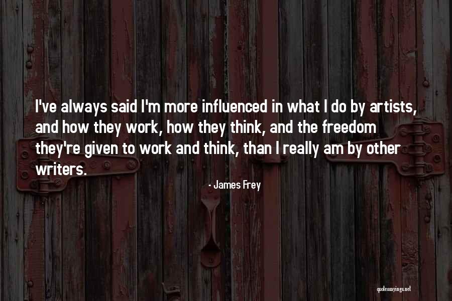 Jananne Al Ani Quotes By James Frey Jananne Al Ani Quotes By James Frey