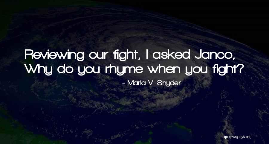 Janco Inc Quotes By Maria V. Snyder Janco Inc Quotes By Maria V. Snyder