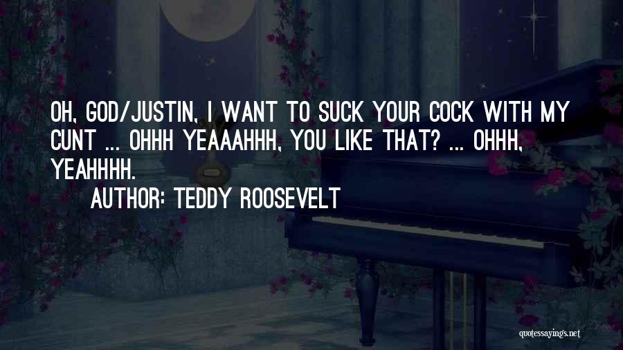 Jandrain Fanny Quotes By Teddy Roosevelt