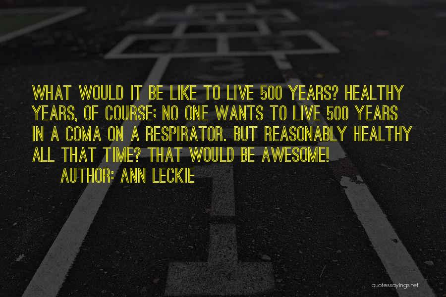 Jandrice Quotes By Ann Leckie