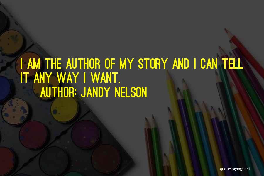 Jandy Nelson Quotes 1189276