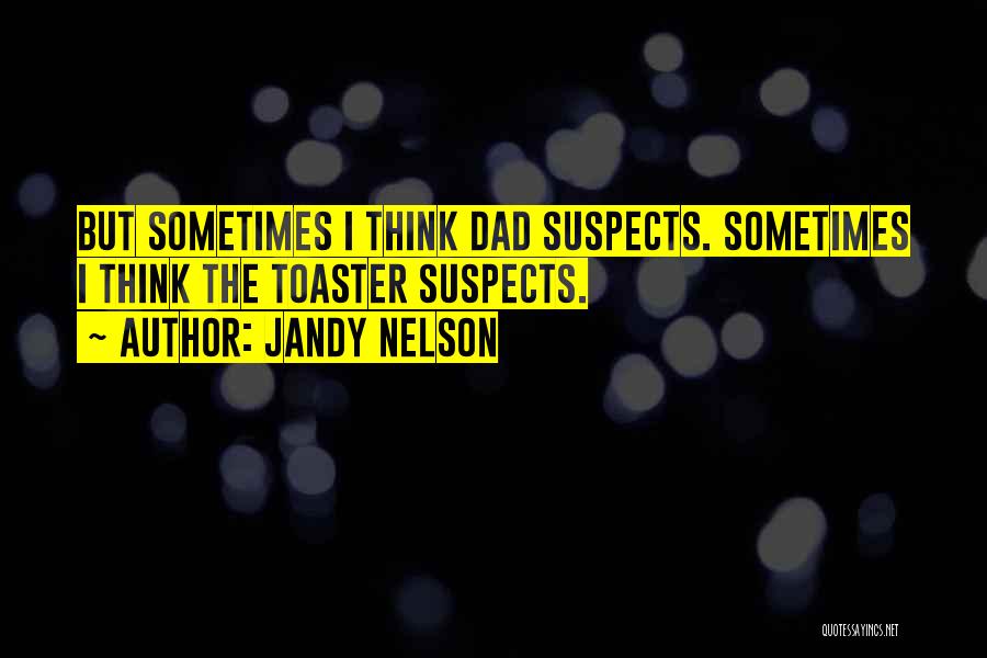 Jandy Nelson Quotes 1442234