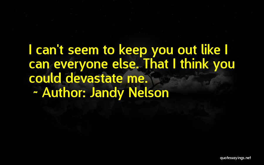 Jandy Nelson Quotes 1827414