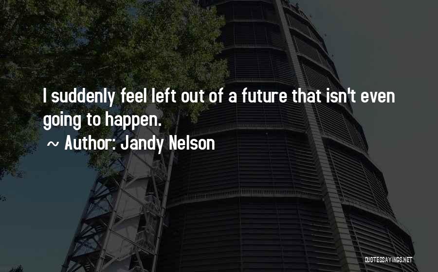 Jandy Nelson Quotes 420417