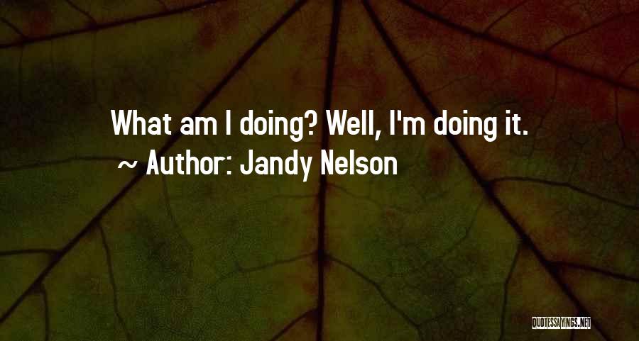 Jandy Nelson Quotes 426609