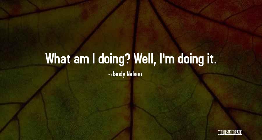 Jandy Nelson Quotes 426609
