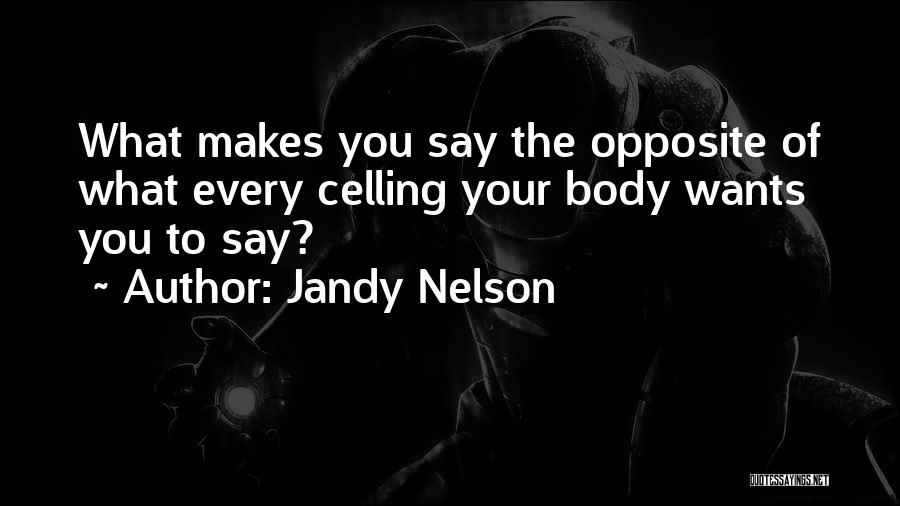 Jandy Nelson Quotes 502861