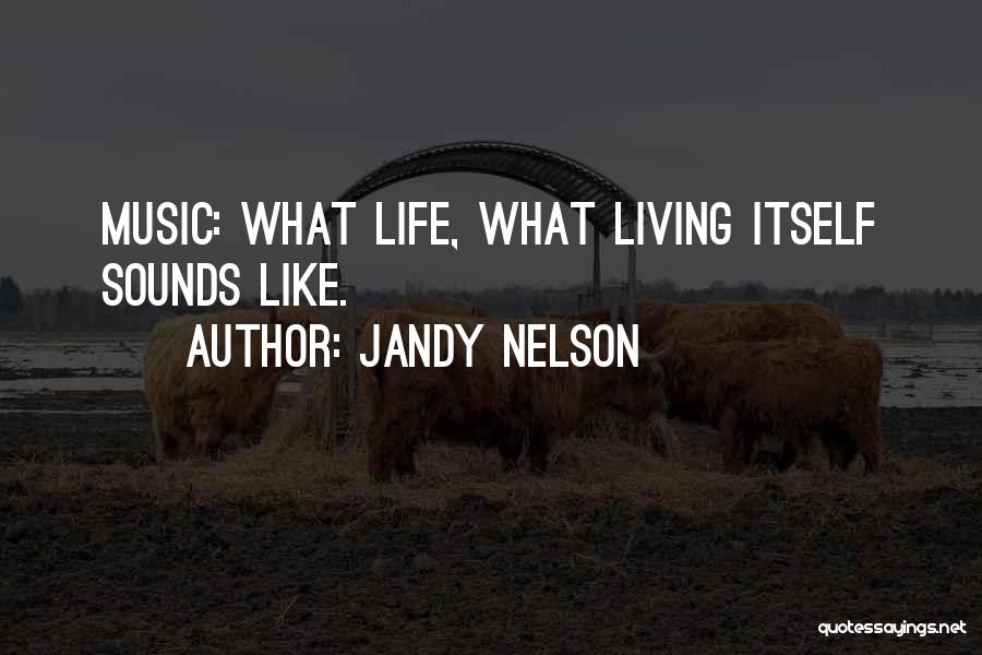 Jandy Nelson Quotes 560119
