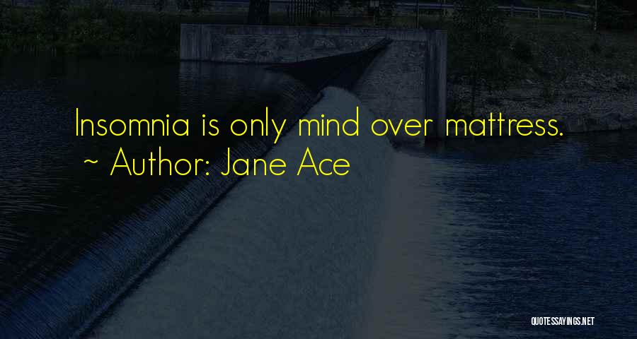 Jane Ace Quotes 979175