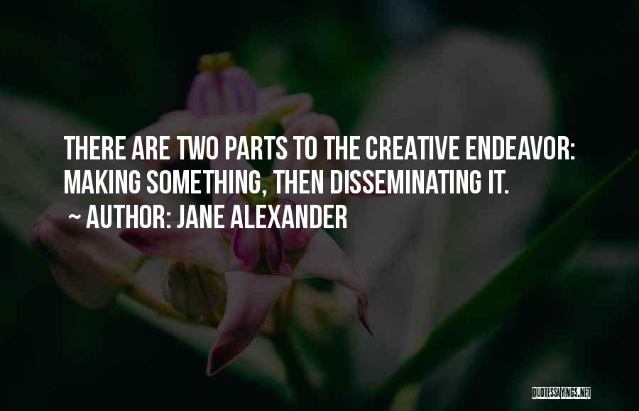 Jane Alexander Quotes 1244378