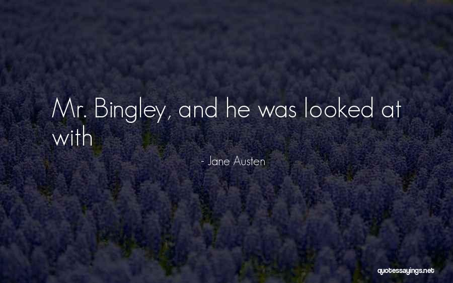 Jane And Bingley Quotes By Jane Austen