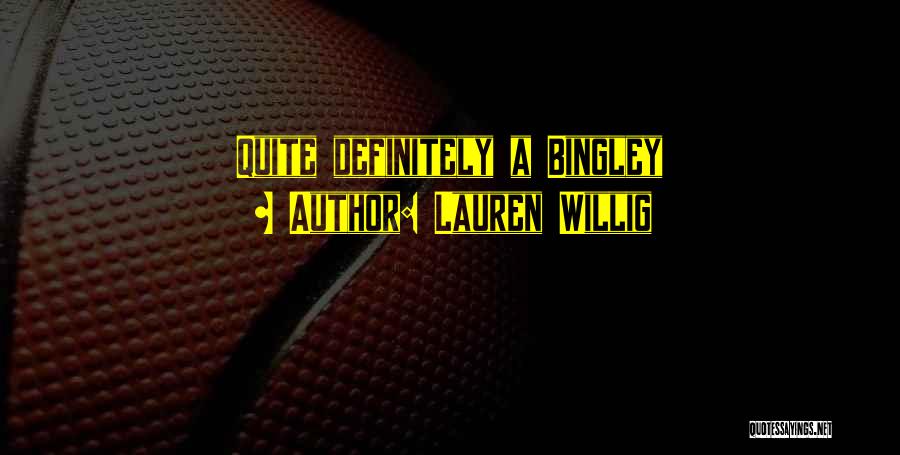 Jane And Bingley Quotes By Lauren Willig
