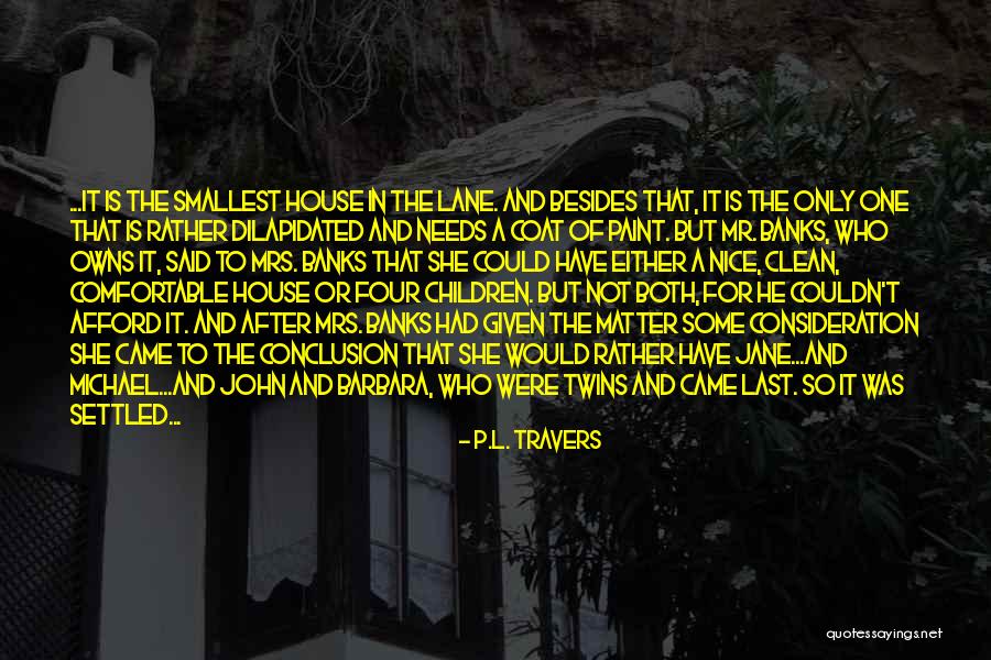 Jane And Michael Quotes By P.L. Travers Jane And Michael Quotes By P.L. Travers