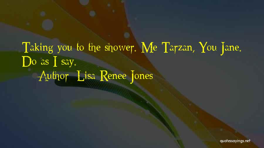 Jane And Tarzan Quotes By Lisa Renee Jones