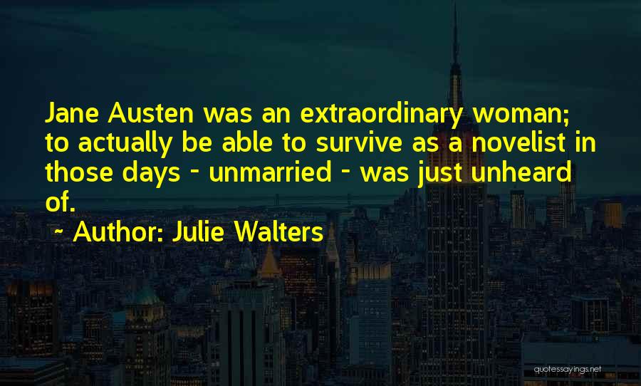 Jane Austen As A Novelist Quotes By Julie Walters