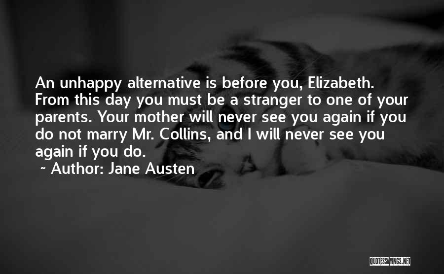 Jane Austen Marriage Quotes By Jane Austen