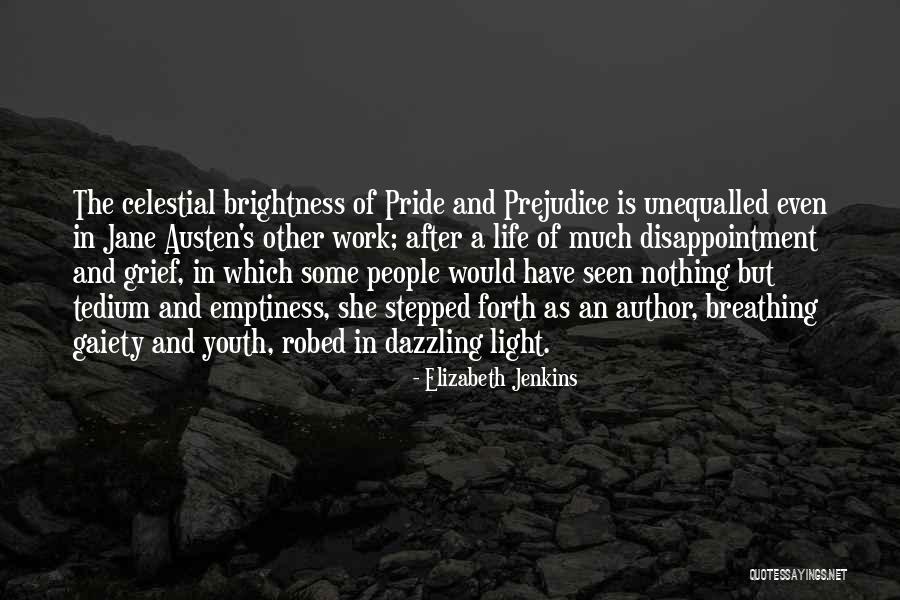 Jane Austen Pride And Prejudice Quotes By Elizabeth Jenkins Jane Austen Pride And Prejudice Quotes By Elizabeth Jenkins