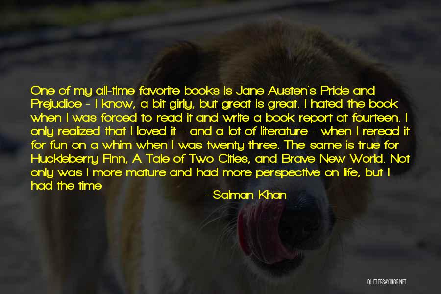 Jane Austen Pride And Prejudice Quotes By Salman Khan Jane Austen Pride And Prejudice Quotes By Salman Khan
