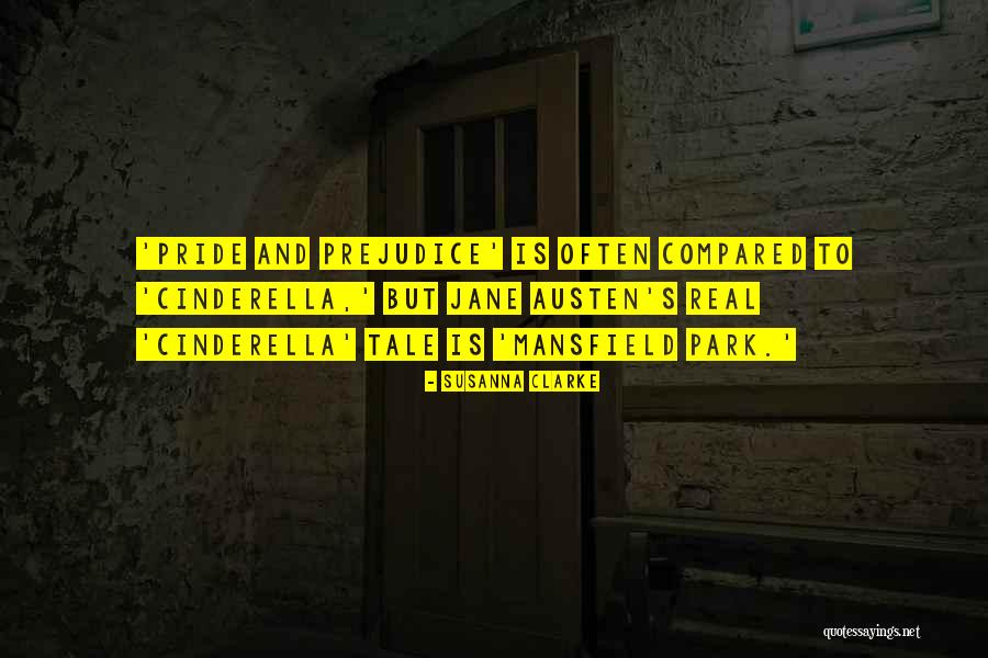 Jane Austen Pride And Prejudice Quotes By Susanna Clarke Jane Austen Pride And Prejudice Quotes By Susanna Clarke