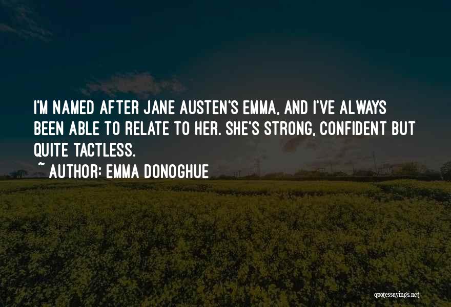 Jane Austen's Emma Quotes By Emma Donoghue