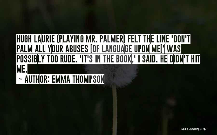 Jane Austen's Emma Quotes By Emma Thompson