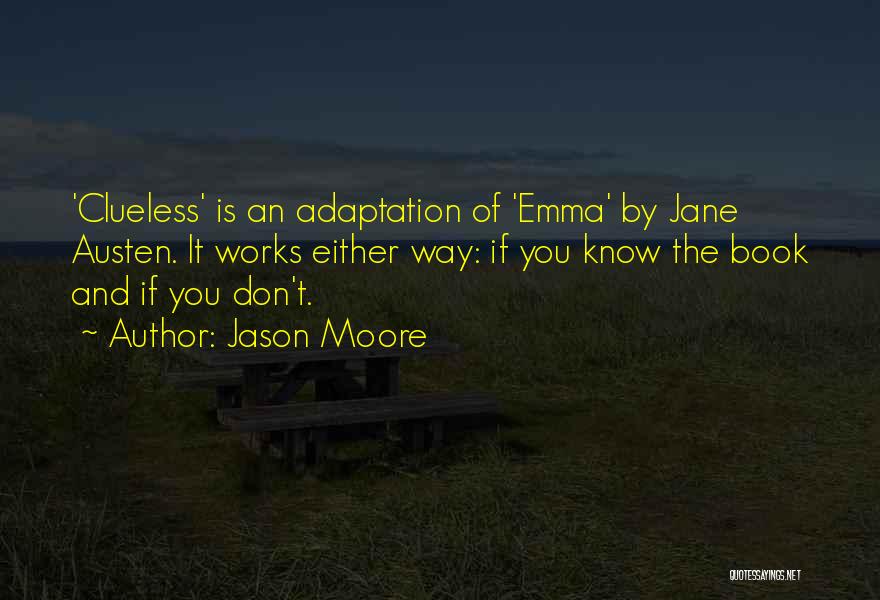 Jane Austen's Emma Quotes By Jason Moore