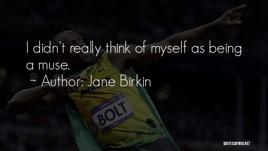 Jane Birkin Quotes 1086138