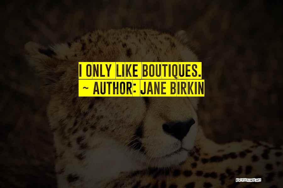 Jane Birkin Quotes 1195107