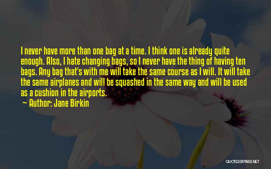 Jane Birkin Quotes 2053149