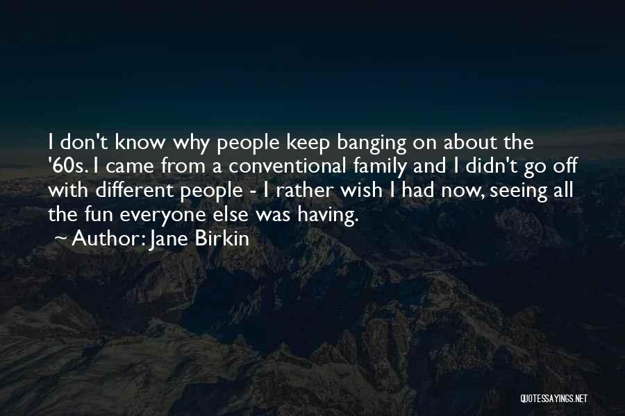 Jane Birkin Quotes 245534