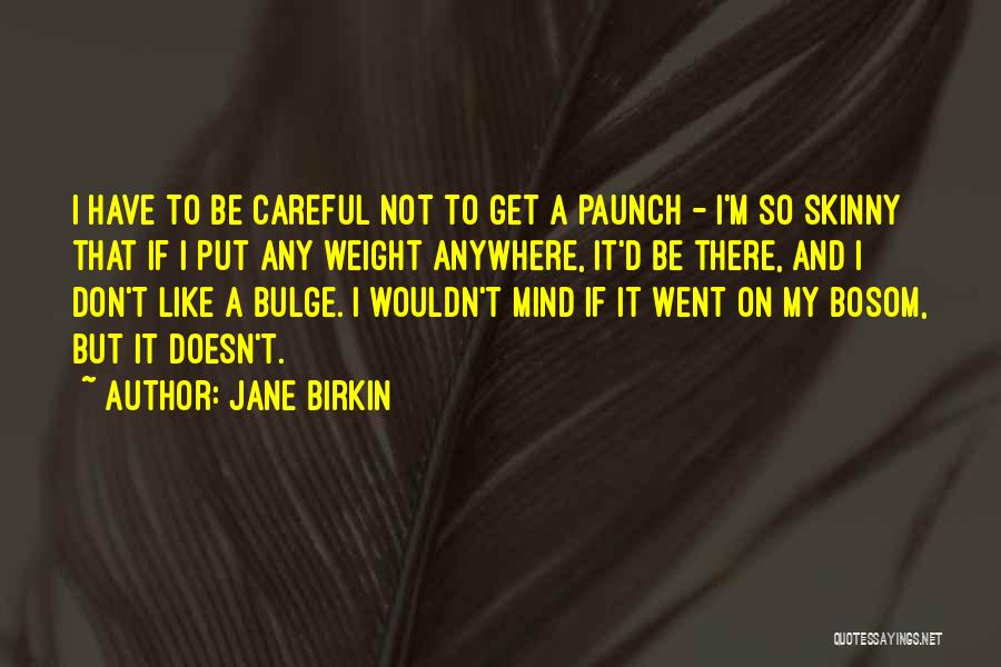 Jane Birkin Quotes 605041