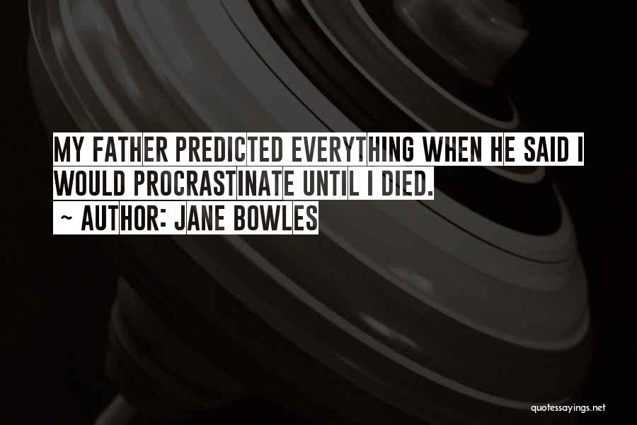 Jane Bowles Quotes 1321996