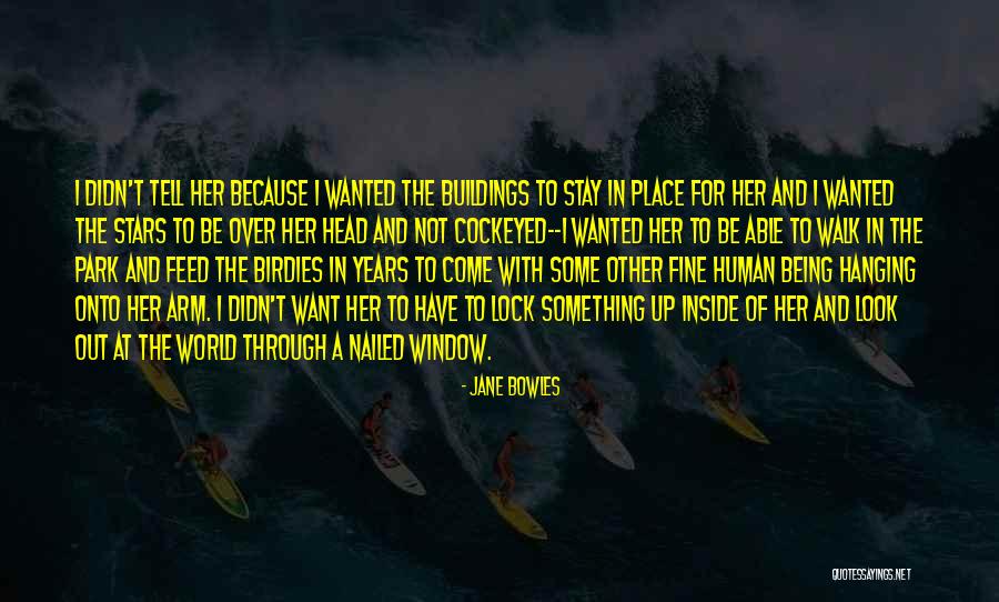 Jane Bowles Quotes 364695 Jane Bowles Quotes 364695