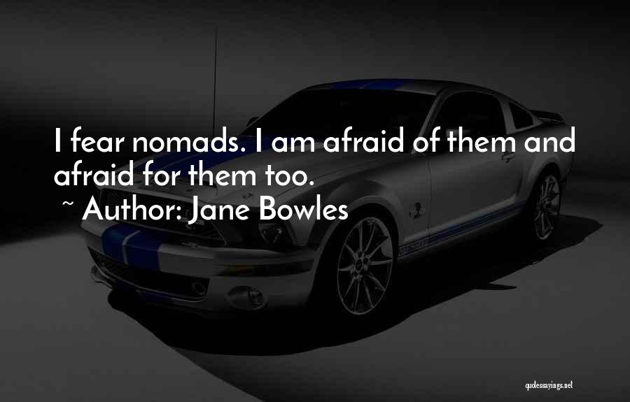 Jane Bowles Quotes 621766