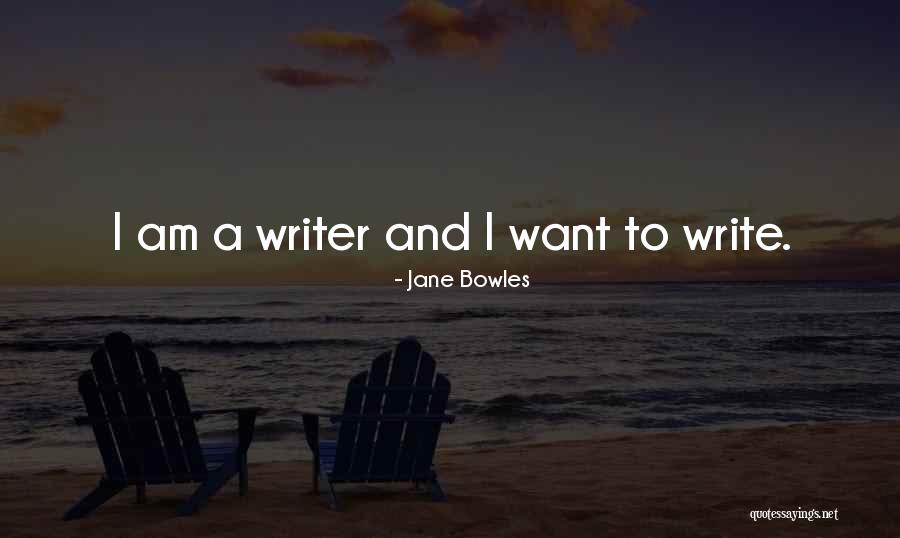 Jane Bowles Quotes 761246