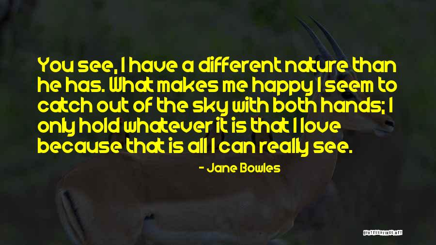 Jane Bowles Quotes 962321 Jane Bowles Quotes 962321